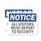 Signmission All Visitors Must Report To Security OSHA Notice Sign, Vinyl Decal, 24in W x 18in L, 2PK OS-2PACK-NS-D-1824-L-15240 - alternate 1